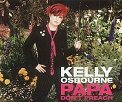 Kelly Osbourne - Papa Don't Preach